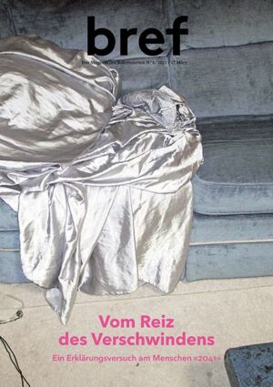 Vom Reiz des Verschwindens
