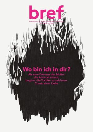 bref Magazin - Wo bin ich in dir?